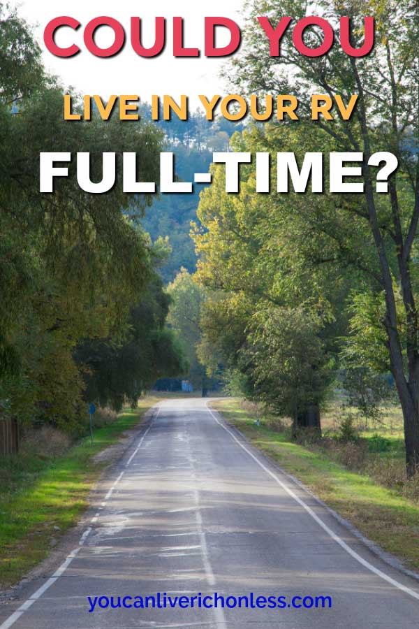 Could You Live In An RV Full Time? Full Time RV Living is very popular! Have you every wondered what it would be like to live in an RV full time? Full time RV Living is affordable too! #pieladybakes.com #motorhome #fifthwheel #trailers #rvliving #fulltimervliving #rvlife #fulltimervlivinghacks #fulltimervlivingtips #retirement #lifestyle #withpets